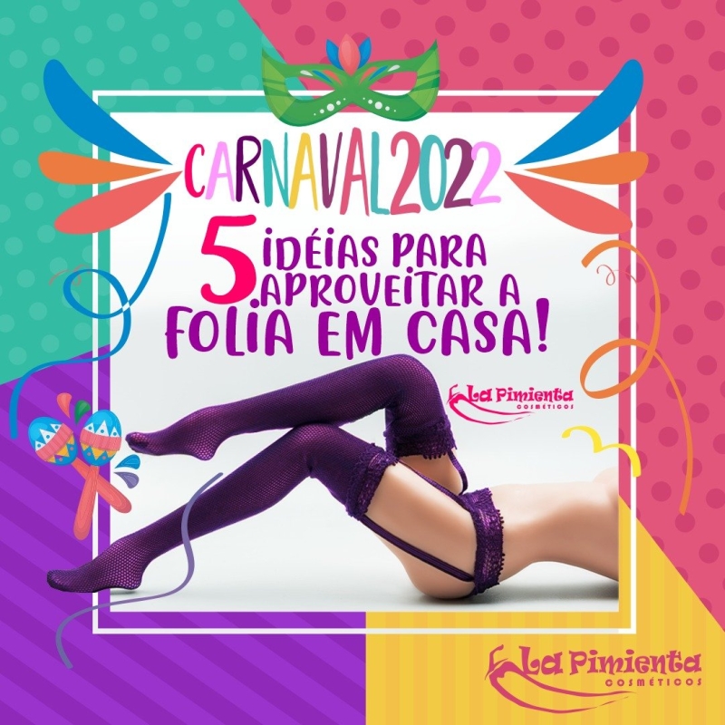 5 Ideias para aproveitar a folia em casa!