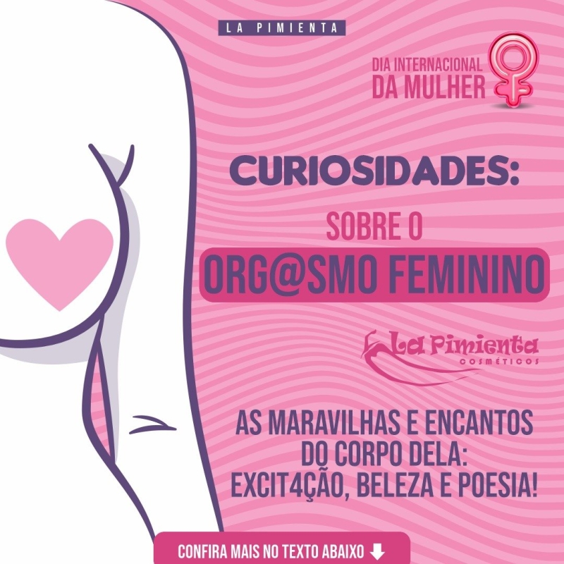 As curiosidades sobre o orgasmo feminino