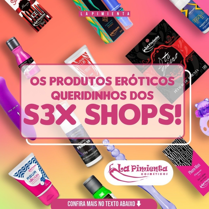 Os produtos eróticos queridinhos dos sex shops!