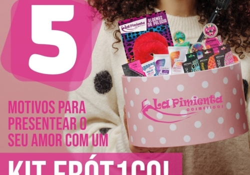 5 Motivos para você presentear seu amor com um kit erótico!