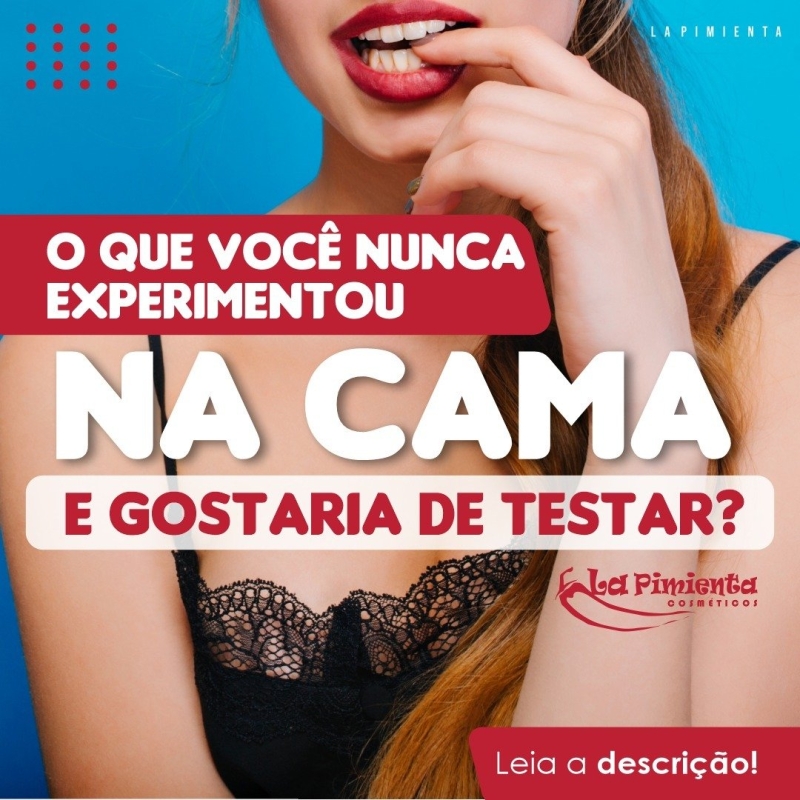 O que você nunca experimentou na cama e gostaria de testar?