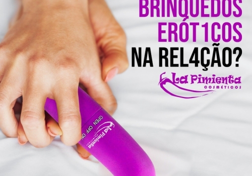 COMO INTRODUZIR BRINQUEDOS ERÓTICOS NA RELAÇÃO?