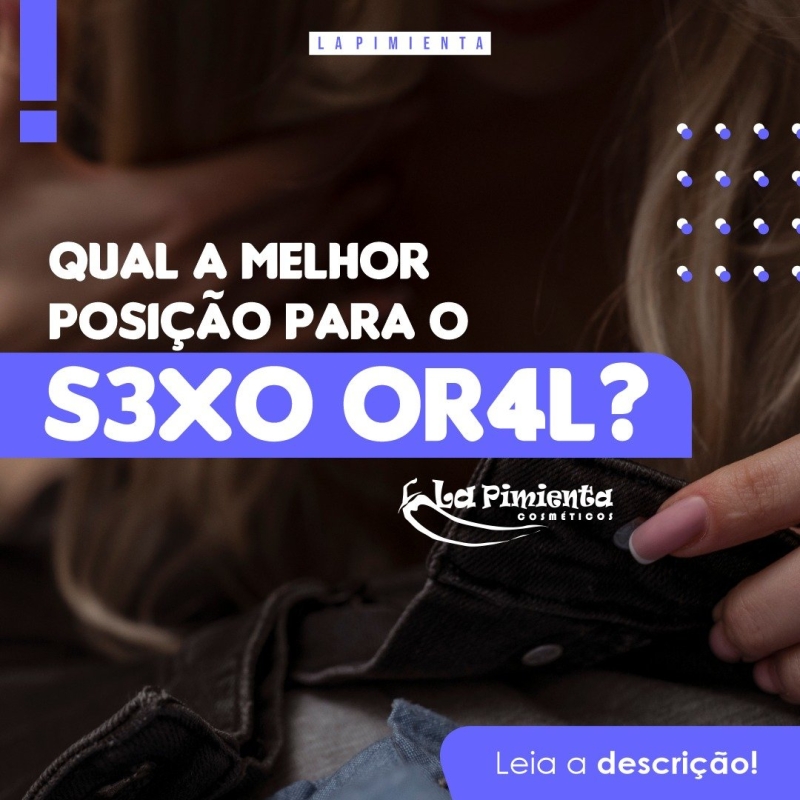 Qual a melhor posição para o sexo oral?