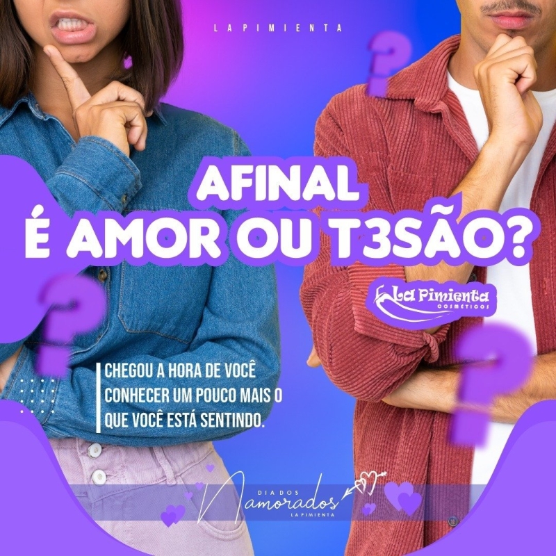 AFINAL: É AMOR OU TESÃO!