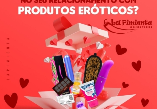 Que tal dar um up no seu relacionamento com produtos eróticos?