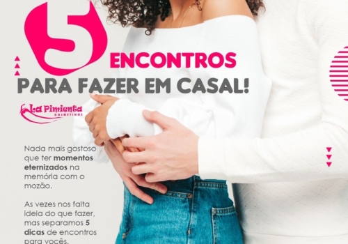 5 ENCONTROS PARA FAZER EM CASAL.