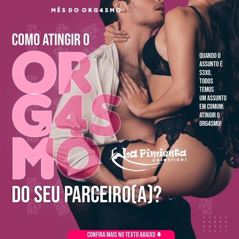 COMO ATINGIR O ORGASMO DO SEU PARCEIRO(A)?