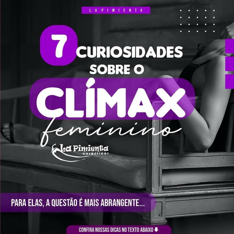 7 CURIOSIDADES SOBRE O CLÍMAX FEMININO