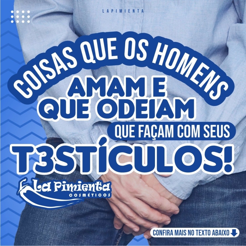 COISAS QUE OS HOMENS AMAM E ODEIAM QUE FAÇAM COM SEUS TESTÍCULOS!