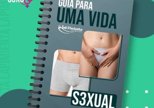 GUIA PARA UMA VIDA SEXUAL SAUDÁVEL!