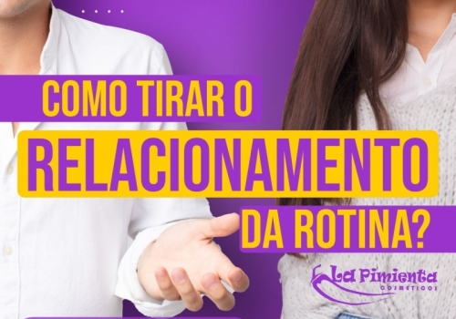 COMO TIRAR O RELACIONAMENTO DA ROTINA?