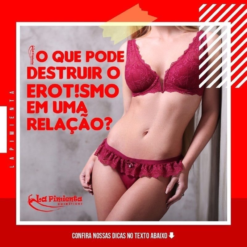 O QUE PODE DESTRUIR O EROTISMO EM UMA RELAÇÃO?