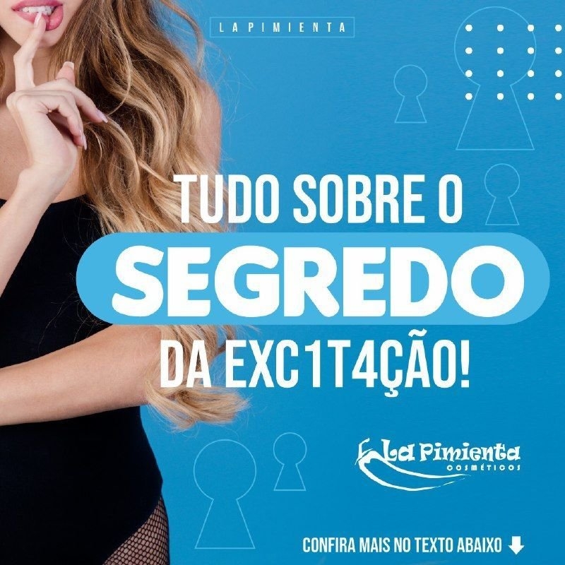 TUDO SOBRE O SEGREDO DA EXCITAÇÃO!