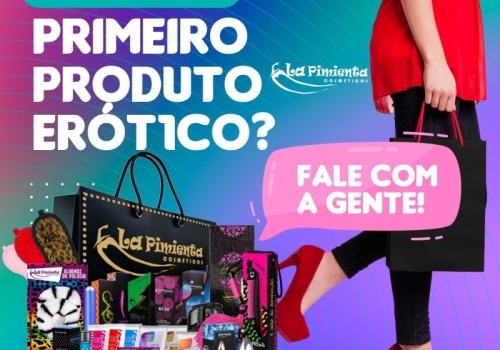 QUER COMPRAR SEU PRIMEIRO PRODUTO ERÓT1CO?  FALE COM A GENTE...