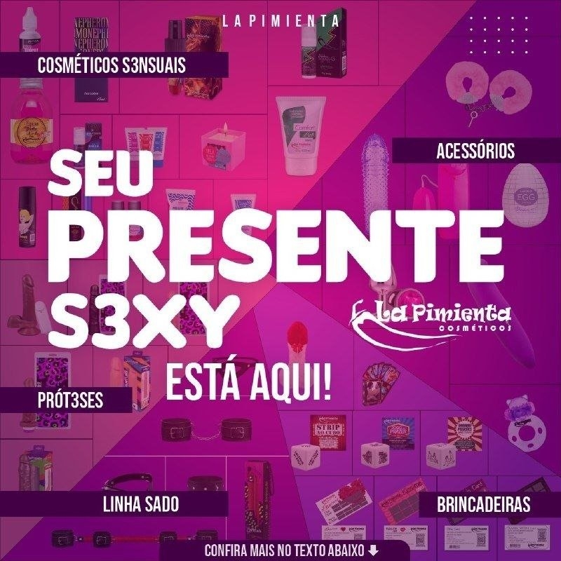 SEU PRESENTE SEXY ESTÁ AQUI!