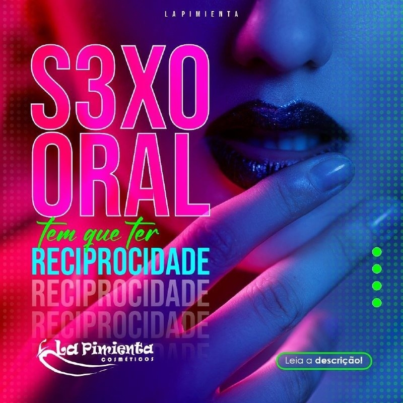 S3XO ORAL TEM QUE TER RECIPROCIDADE