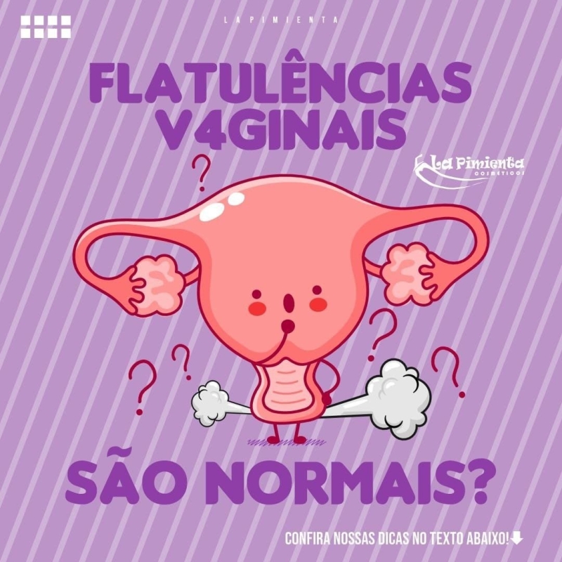 FLATULÊNCIAS V4GINAIS, SÃO NORMAIS? 