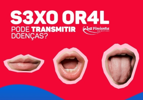 S3XO ORAL PODE TRANSMITIR DOENÇAS?