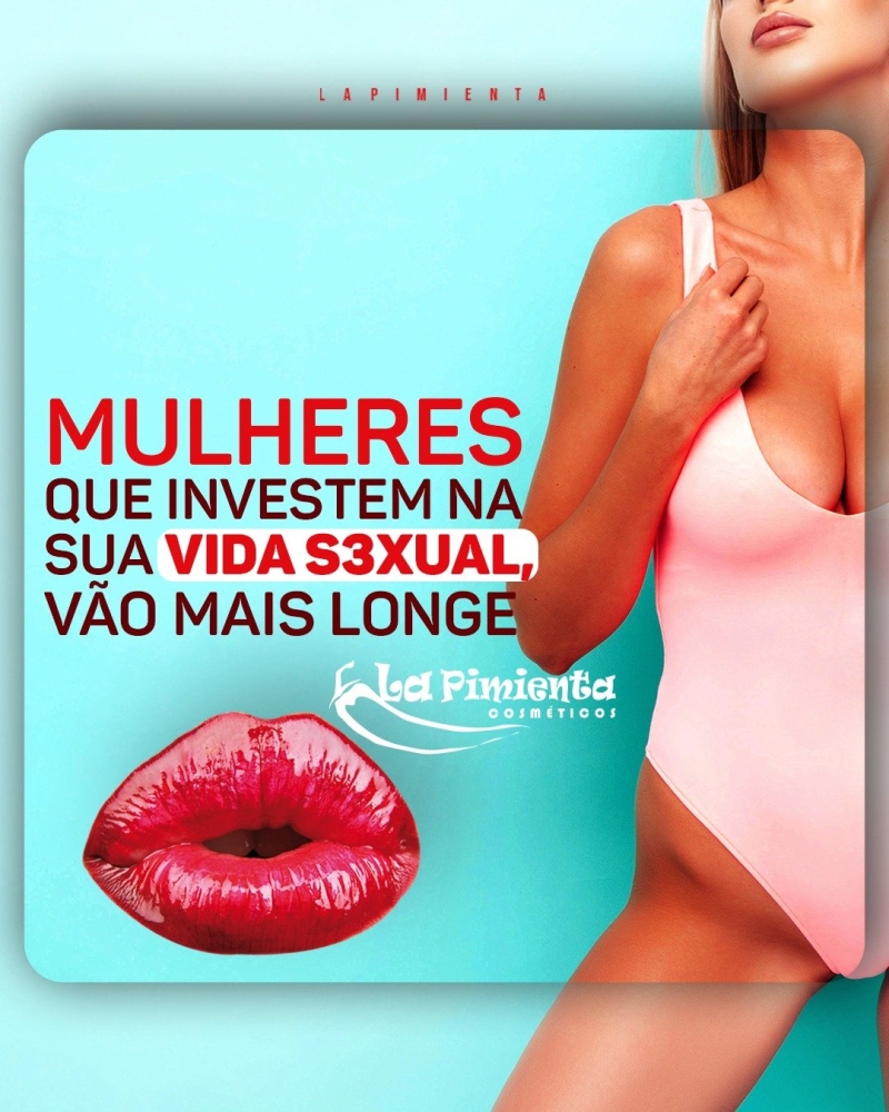 MULHERES QUE INVESTEM NA SUA SAÚDE SEXUAL, VÃO MAIS LONGE 