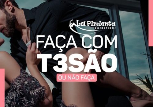 FAÇA COM TESÃO 