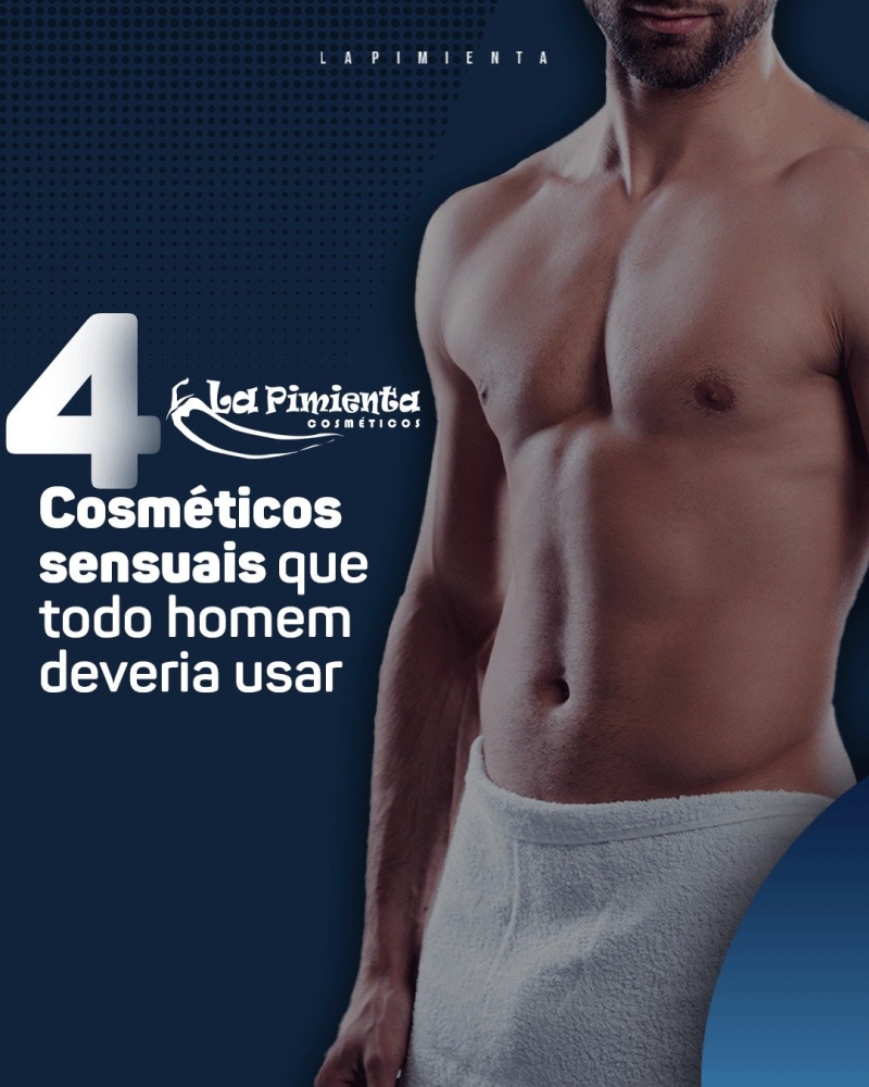 4 COSMÉTICOS SENSUAIS QUE TODO HOMEM DEVERIA USAR (LA PIMIENTA).