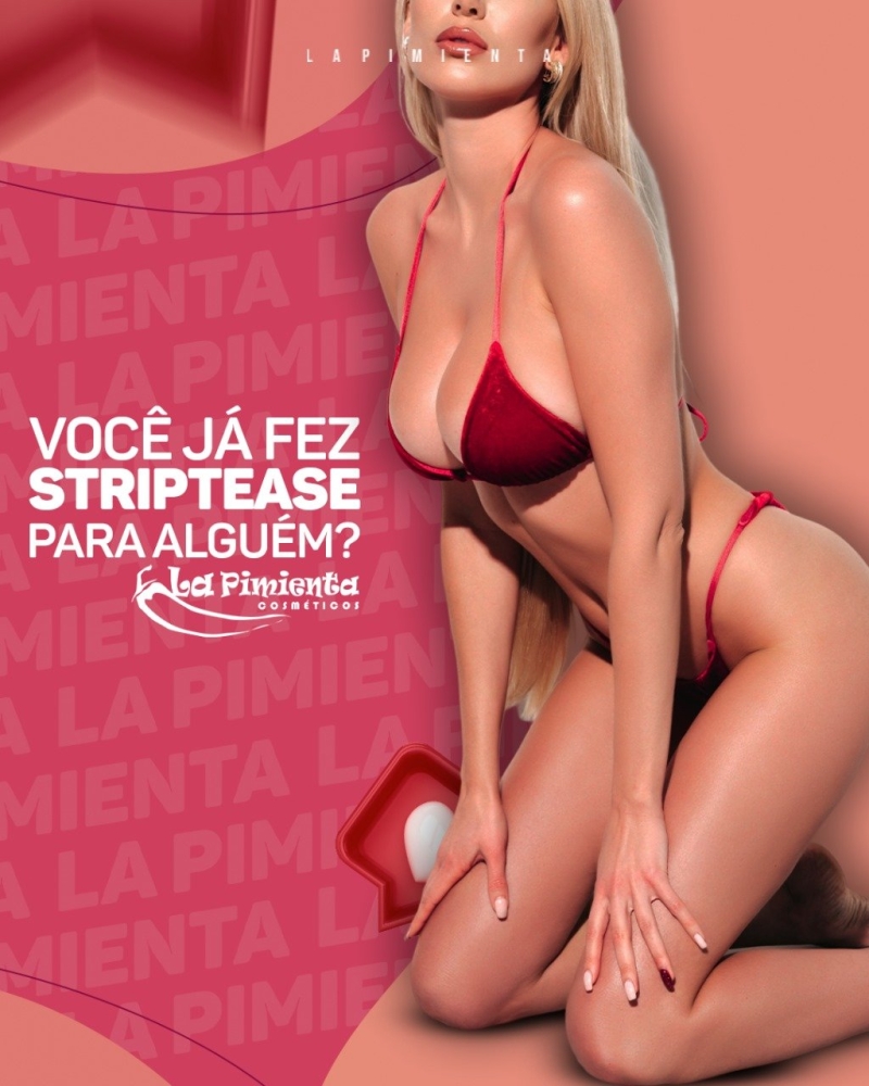 VOCÊ JÁ FEZ STRIPTEASE PARA ALGUÉM?