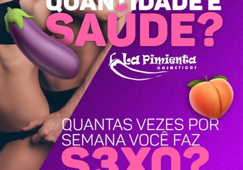 QUANTIDADE É SAÚDE? QUANTAS VEZES POR SEMANA VOCÊ FAZ SEXO?