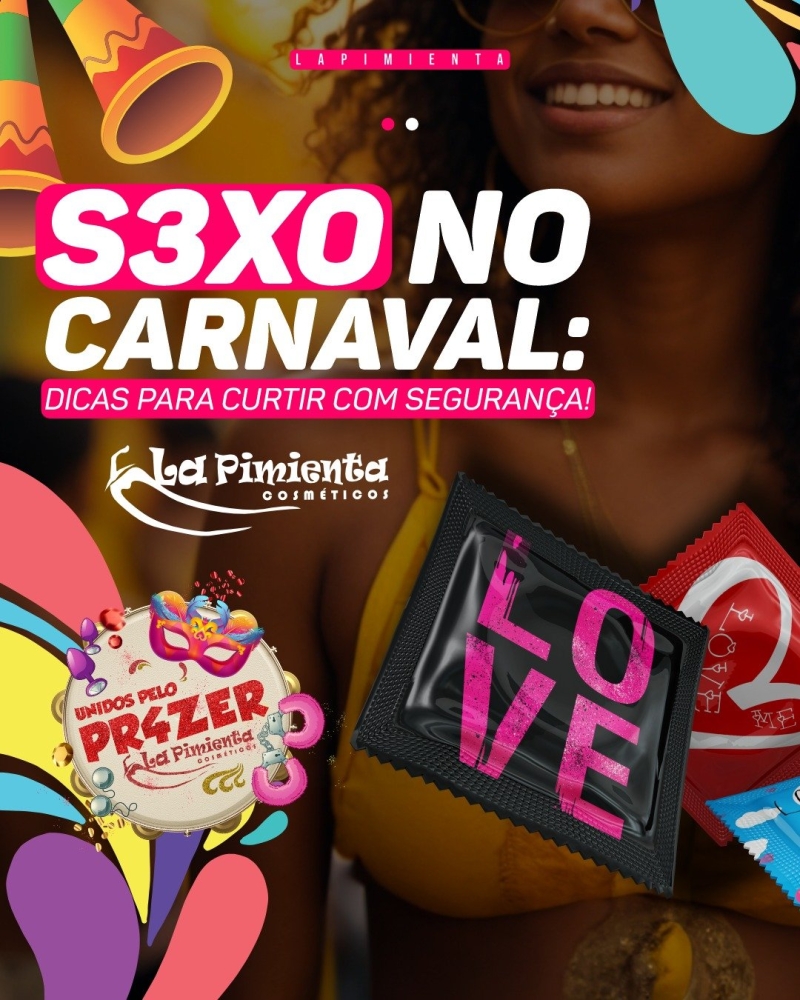 SEXO NO CARNAVAL: DICAS PARA CURTIR COM SEGURANÇA! 