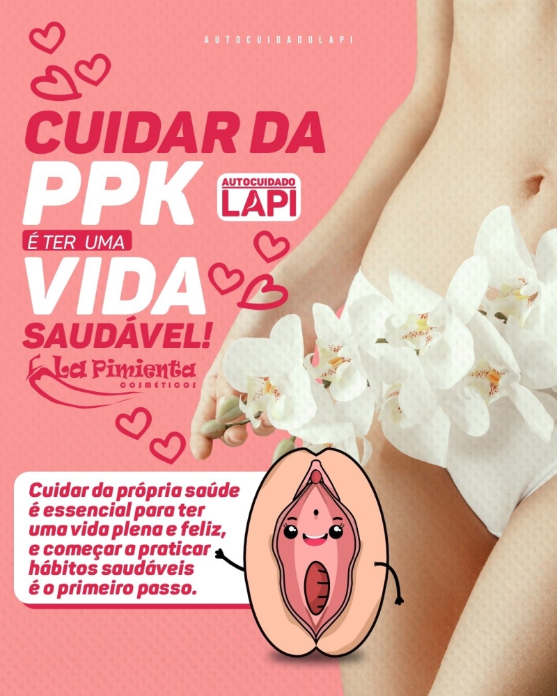 CUIDAR DA PPK É TER UMA VIDA SAÚDAVEL! 