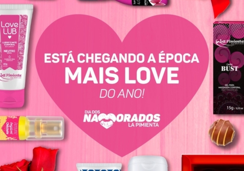 ESTÁ CHEGANDO A ÉPOCA MAIS LOVE DO ANO!