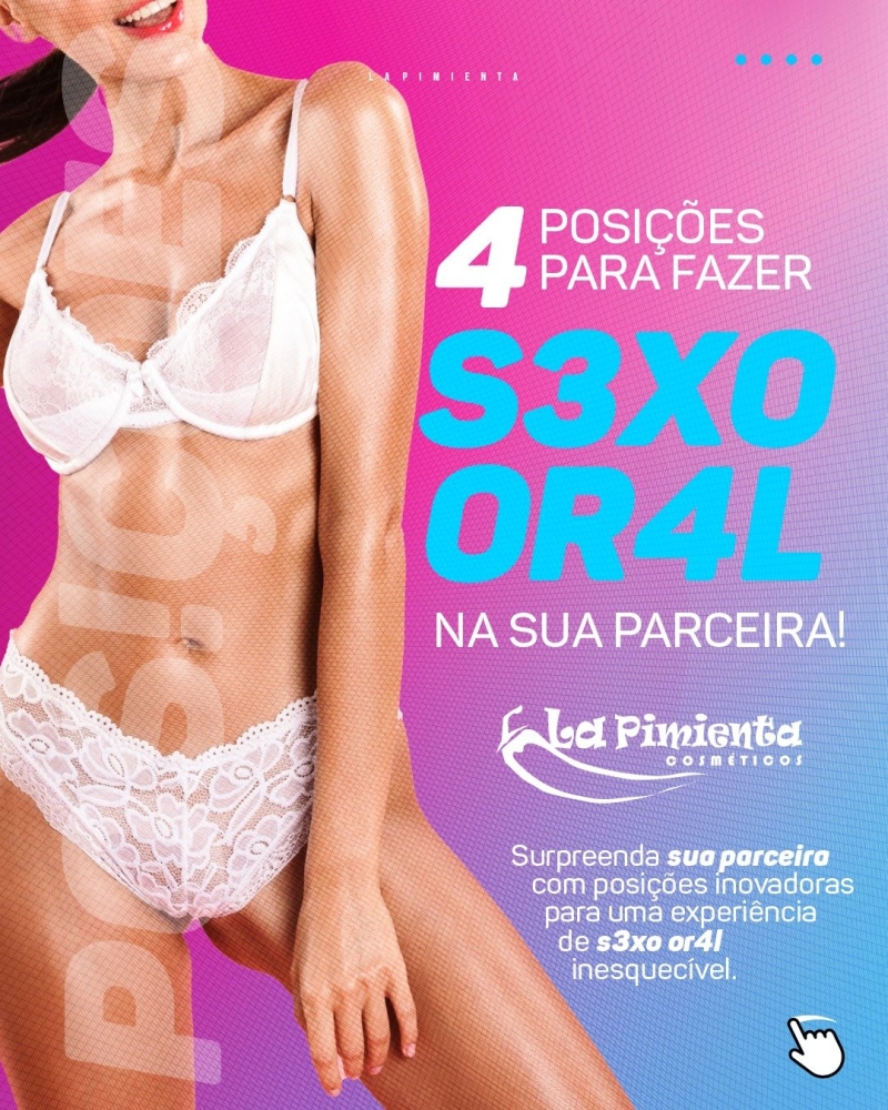 4 POSIÇÕES PARA FAZER SEXO ORAL NA SUA PARCEIRA! 