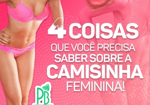 4 COISAS QUE VOCÊ PRECISA SABER SOBRE A CAMISINHA FEMININA!