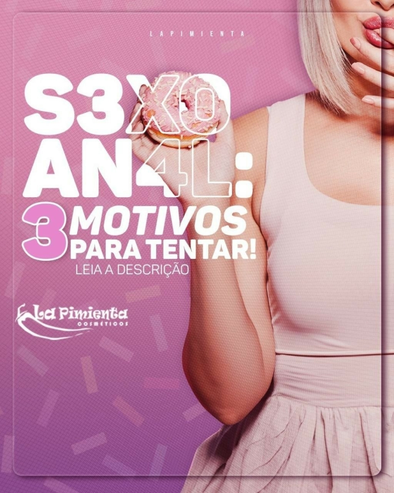 SEXO ANAL: 3 MOTIVOS PARA TENTAR!