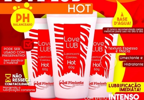 LOVE LUB HOT CONHEÇA! 