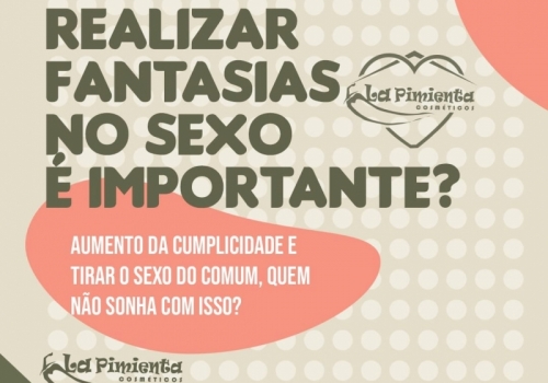 POR QUE REALIZAR FANTASIAS NO SEXO É IMPORTANTE?