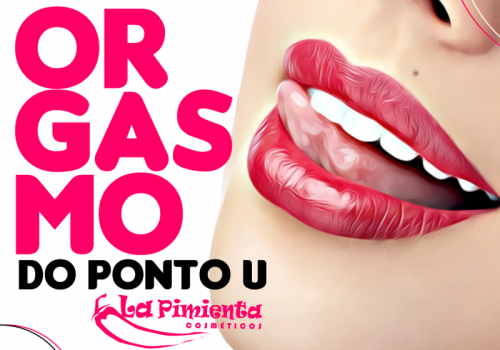 ORGASMO DO PONTO U 