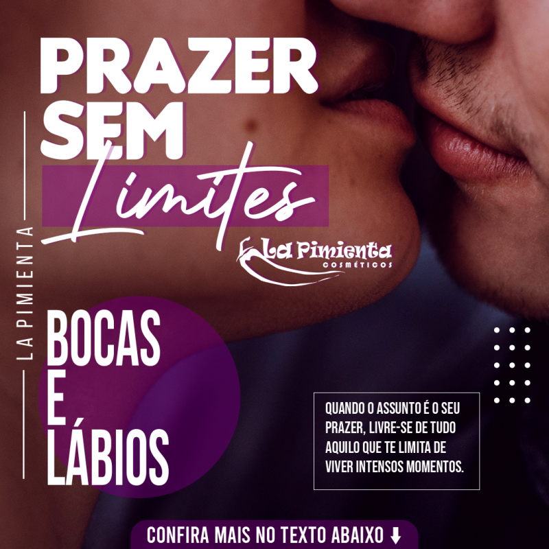 Prazer sem limites! Boca e Lábios