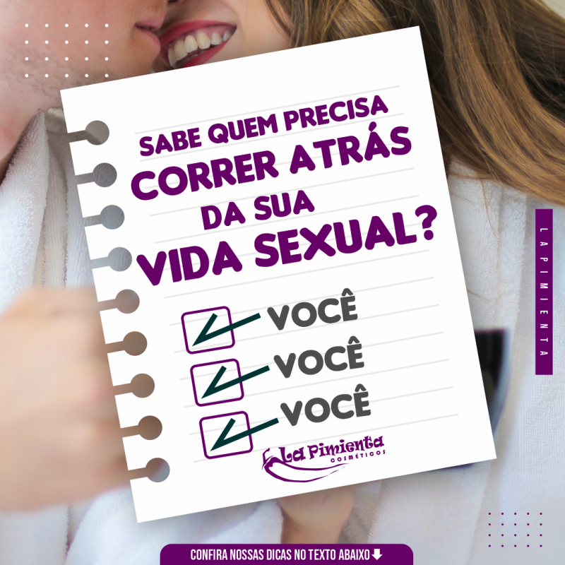 Sabe quem precisa correr atrás e cuidar da sua vida sexual?