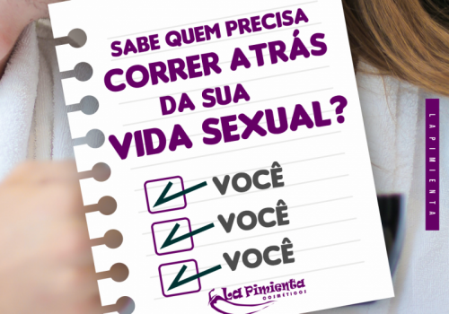 Sabe quem precisa correr atrás e cuidar da sua vida sexual?