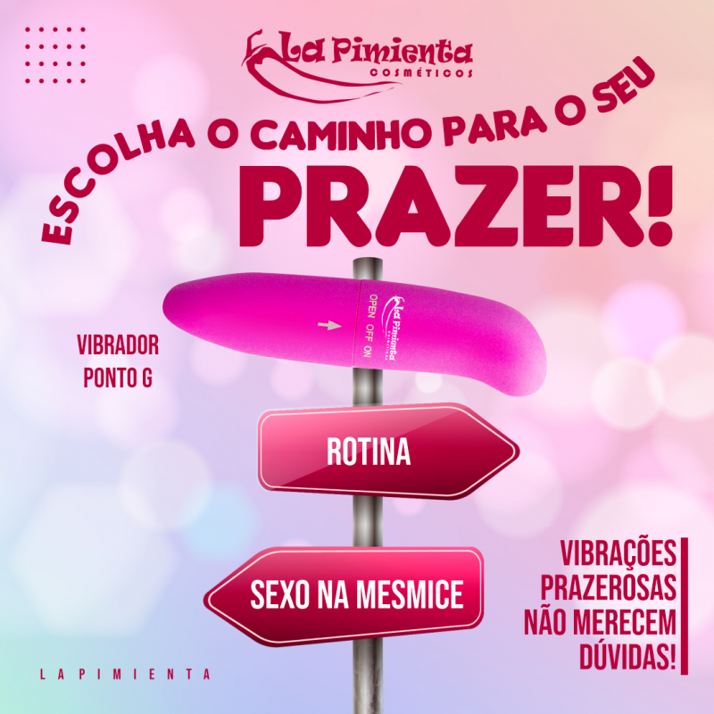 Escolha o caminho para o seu prazer!