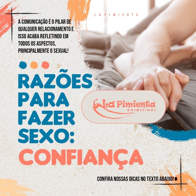 Razões para fazer sexo: Confiança!