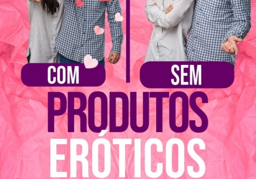 Com produtos eróticos / Sem produtos eróticos!?