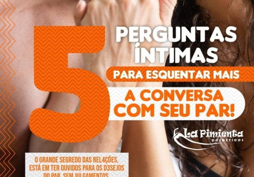 5 Perguntas íntimas para esquentar mais a relação com seu par!