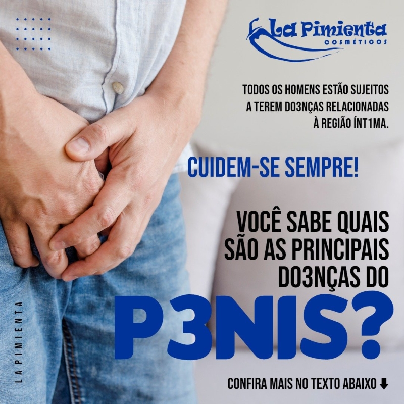 Você sabe quais são as principais doenças do Pênis?