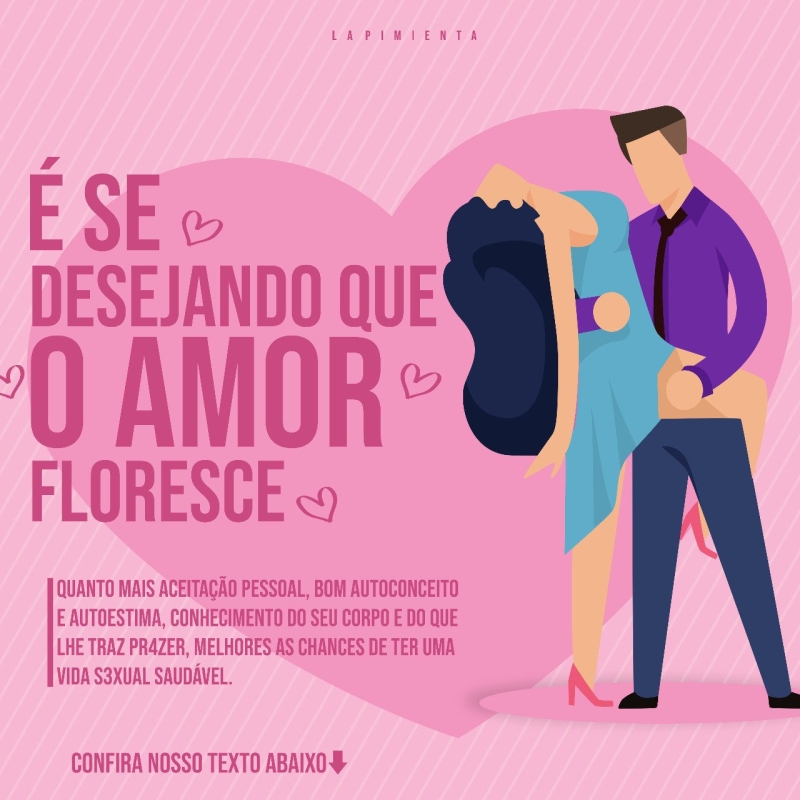 É se desejando que o amor floresce!