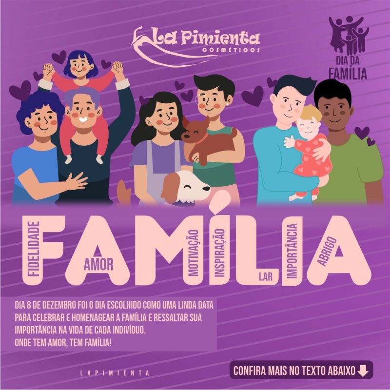 Dia da Família! Comemore com quem você mais ama!