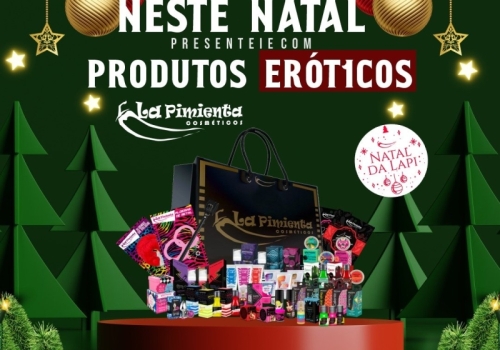 NESTE NATAL, PRESENTEIE COM PRODUTOS ERÓTICOS