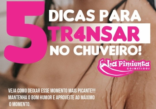 5 DICAS PARA TR@NSAR NO CHUVEIRO! 